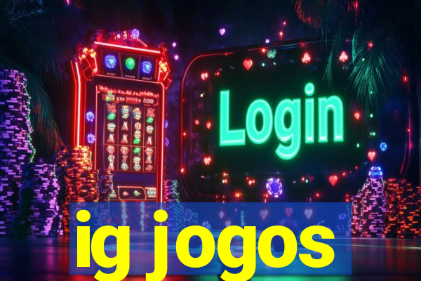 ig jogos